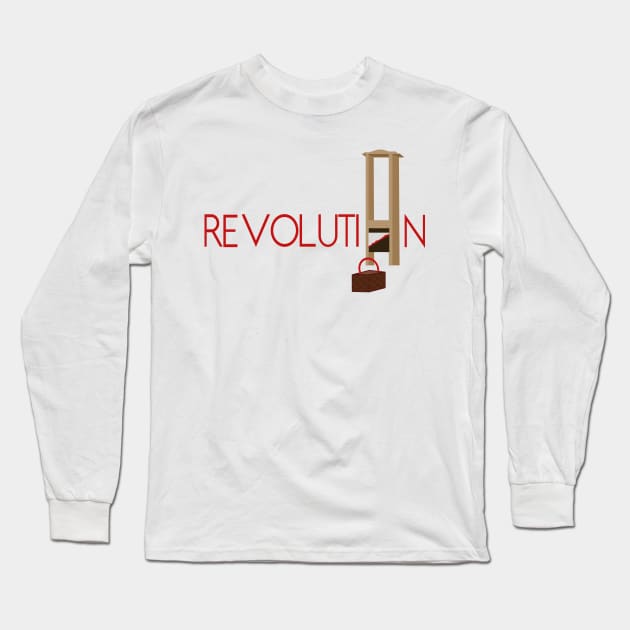 Revolution Guillotine Long Sleeve T-Shirt by byebyesally